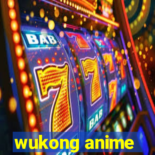 wukong anime